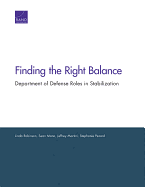 Finding the Right Balance: Department of Defense Roles in Stabilization