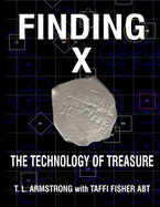 Finding X: The Technology of Treasure