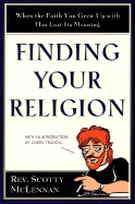 Finding Your Religion: When the Faith You Grew Up with Has Lost Its Meaning