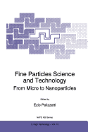 Fine Particles Science and Technology: From Micro to Nanoparticles