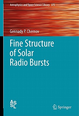 Fine Structure of Solar Radio Bursts - Chernov, Gennady P.