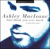 Fine Thank You Very Much [Special Edition] - Ashley MacIsaac