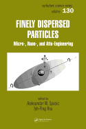 Finely Dispersed Particles: Micro-, Nano-, and Atto-Engineering