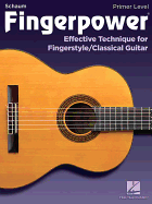 Fingerpower - Primer Level: Effective Technique for Fingerstyle/Classical Guitar