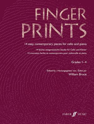 Fingerprints for Cello and Piano: Grade 1-4 - Bruce, William (Editor)