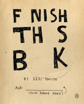 Finish This Book - Smith, Keri