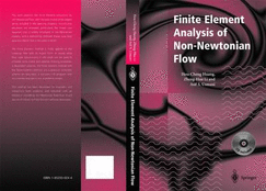 Finite Element Analysis of Non-Newtonian Flow: Theory and Software