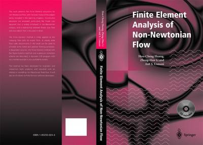Finite Element Analysis of Non-Newtonian Flow: Theory and Software - Huang, Hou-Cheng, and Li, Zheng-Hua, and Usmani, Asif S