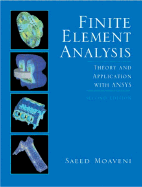 Finite Element Analysis: Theory and Applications with Ansys - Moaveni, Saeed