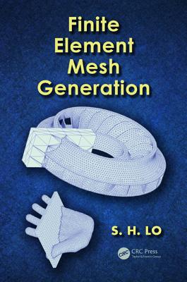 Finite Element Mesh Generation - Lo, Daniel S.H.