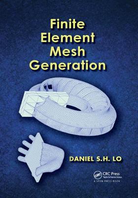 Finite Element Mesh Generation - Lo, Daniel S.H.