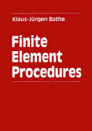 Finite Element Procedures: Parts A & B - Bathe, Klaus-Jurgen