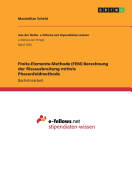 Finite-Elemente-Methode (Fem) Berechnung Der Rissausbreitung Mittels Phasenfeldmethode