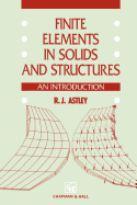 Finite Elements in Solids and Structures: An Introduction
