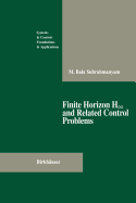 Finite Horizon H  And Related Control Problems