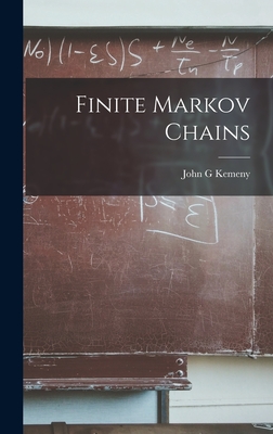 Finite Markov Chains - Kemeny, John G