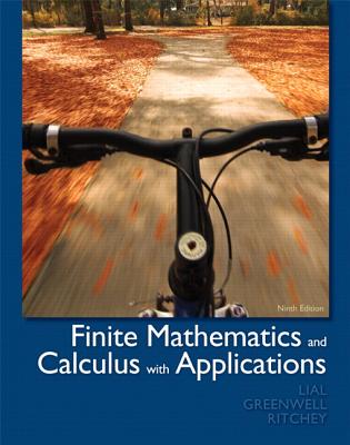 Finite Mathematics and Calculus with Applications Plus Mymathlab/Mystatlab -- Access Card Package - Lial, Margaret L, and Greenwell, Raymond N, and Ritchey, Nathan P
