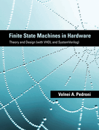 Finite State Machines in Hardware: Theory and Design (with VHDL and SystemVerilog)
