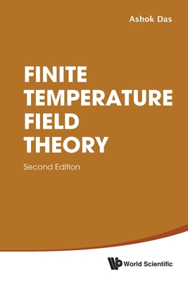 Finite Temperature Field Theory - Das, Ashok