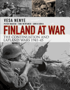 Finland at War: The Continuation and Lapland Wars 1941-45