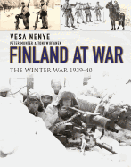 Finland at War: The Winter War 1939-40
