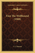 Finn the Wolfhound (1908)