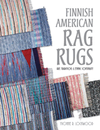 Finnish American Rag Rugs: Art, Tradition & Ethnic Continuity