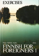 Finnish for Foreigners: Work Book/exercises v. 1 - Aaltio, Maija Hellikki