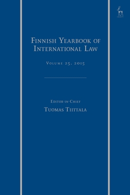 Finnish Yearbook of International Law, Volume 25, 2015 - Tiittala, Tuomas (Editor)