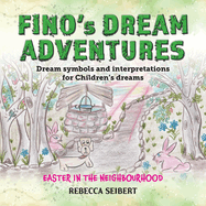 Fino Dream Adventures book10: Easter in the Neighbourhood