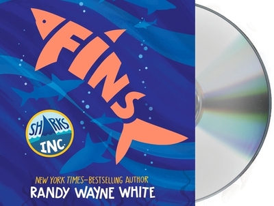 Fins: A Sharks Incorporated Novel - White, Randy Wayne, and Morris, Tristan (Read by)
