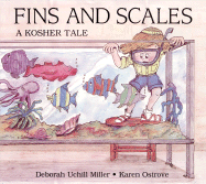 Fins and Scales - Miller, Deborah, and Ostrove, Karen