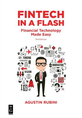 Fintech in a Flash: Financial Technology Made Easy - Rubini, Agustin
