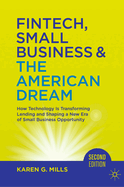 Fintech, Small Business & the American Dream: How Technology Is Transforming Lending and Shaping a New Era of Small Business Opportunity