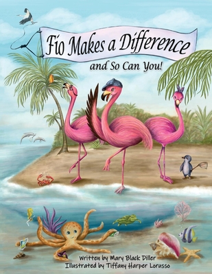 Fio Makes a Difference: And So Can You! Volume 2 - Diller, Mary Black