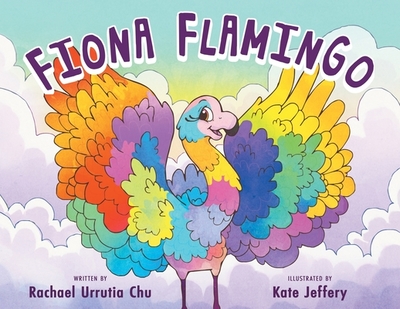 Fiona Flamingo - Chu, Rachael Urrutia