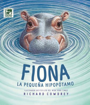 Fiona: La Pequea Hipop?tamo - Cowdrey, Richard (Illustrator), and Zondervan