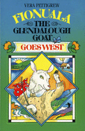 Fionuala the Glendalough Goat Goes West