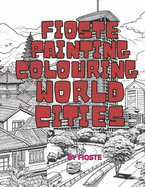 Fioste painting Colouring world cities