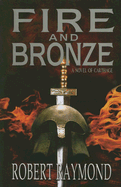 Fire and Bronze: A Story of Dido of Carthage