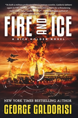 Fire and Ice: A Rick Holden Novel - Galdorisi, George