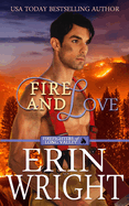 Fire and Love: An Opposites-Attract Fireman Romance