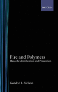 Fire and Polymers: Hazards Identification and Prevention