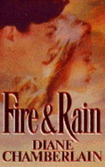 Fire and Rain - Chamberlain, Diane