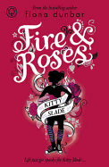 Fire and Roses: Book 2