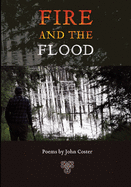 Fire and the Flood: A Book of Poems