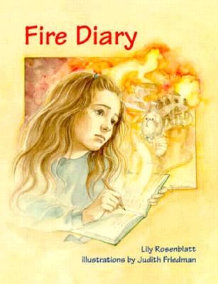 Fire Diary - Rosenblatt, Lily, and Grant, Christy (Editor)