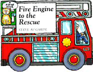 Fire Engine to the Rescue - Augarde, Steve, and Auggggarde, Steve