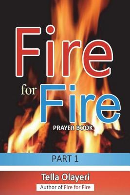 Fire for Fire part one - Olayeri, Tella