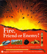 Fire, Friend or Enemy?